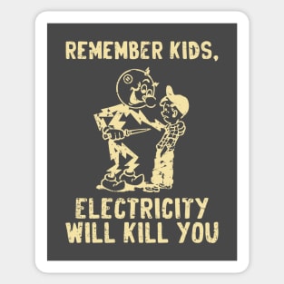 vintage electricity will kill you cream distressed Sticker